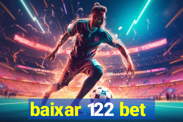 baixar 122 bet